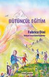 B&uuml;t&uuml;nc&uuml;l Eğitim