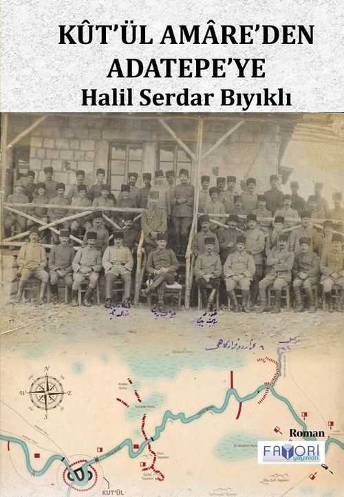 Kût'ül Amare'den Adatepe'ye 