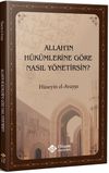 Allah'ın H&uuml;k&uuml;mlerine G&ouml;re Nasıl Y&ouml;netirsin
