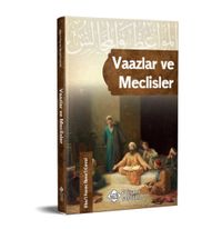 Vaazlar ve Meclisler