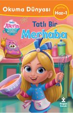 Okuma Dünyası Disney Alice'in Harikalar Pastanesi Tatlı Bir Macera