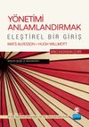 Y&ouml;netimi Anlamlandırmak & Eleştirel Bir Giriş