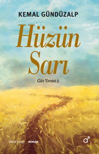Hüzün Sarı / Güz Yarası 2