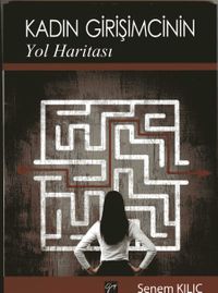 Kadın Girişimcinin Yol Haritası 