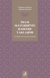 İmam Matur&icirc;d&icirc;'nin Hadlere Yaklaşımı