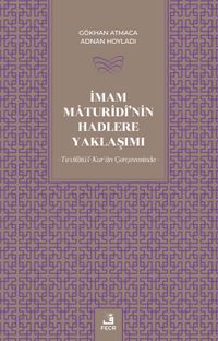 İmam Maturîdî'nin Hadlere Yaklaşımı