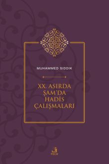 XX. Asırda Şam'da Hadis Çalışmaları