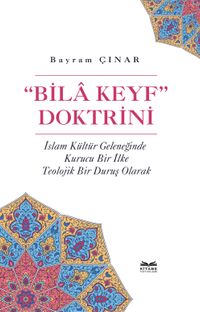 Bila Keyf” Doktrini