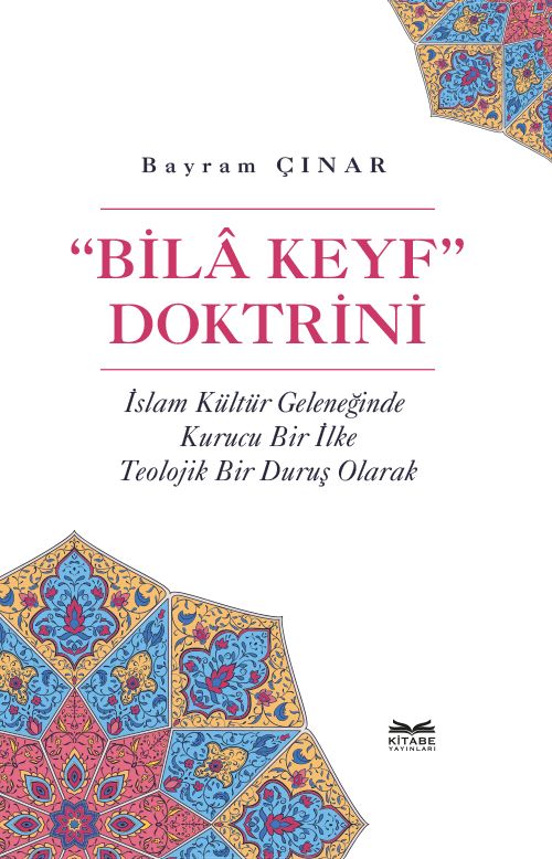 Bila Keyf” Doktrini