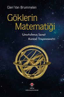 Göklerin Matematiği & Unutulmuş Sanat, Küresel Trigonometri