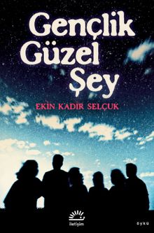 Gençlik Güzel Şey	