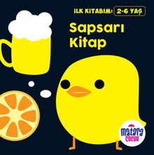 İlk Kitabım – Sapsarı Kitap