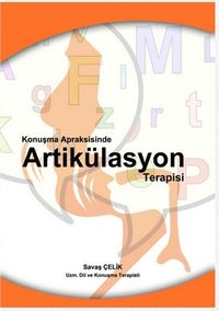 Konusma Apraksisinde Artikülasyon Terapi