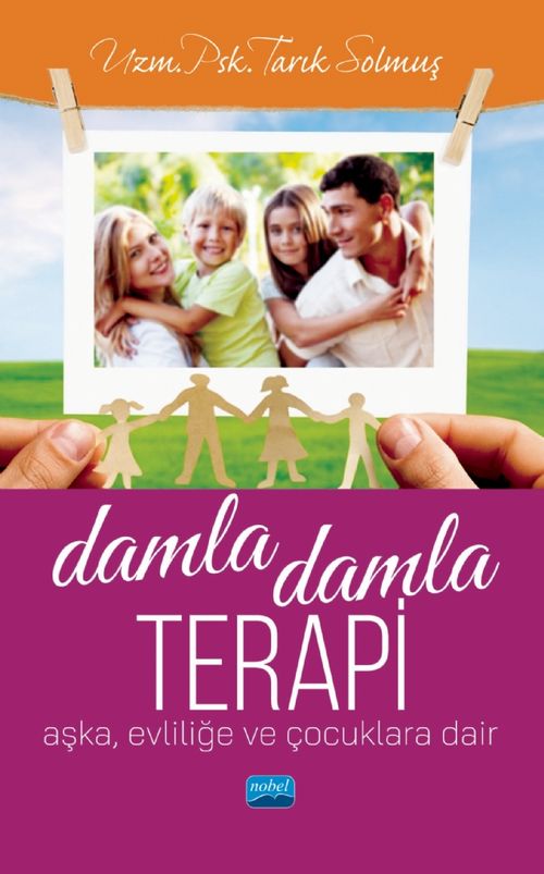Damla Damla Terapi & Aşka, Evliliğe ve Çocuklara Dair