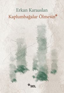 Kaplumbağalar Ölmesin