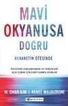 Mavi Okyanusa Doğru & Rekabetin &Ouml;tesinde