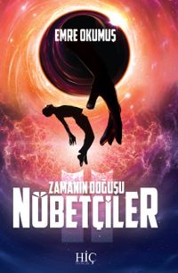 Nöbetçiler / Zamanın Doğuşu