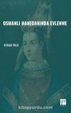 Osmanlı Hanedanında Evlenme