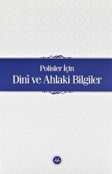 Polisler İçin Dini ve Ahlaki Bilgiler