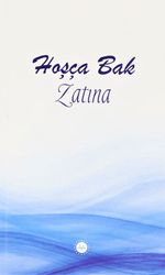 Hoşça Bak Zatına