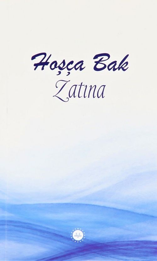 Hoşça Bak Zatına