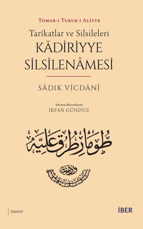 Tarîkatlar ve Silsileleri - Kādiriyye Silsilenamesi