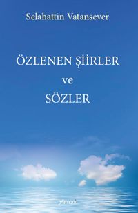 Özlenen Şiirler ve Sözler