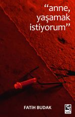 Anne Yaşamak İstiyorum