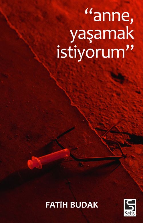 Anne Yaşamak İstiyorum