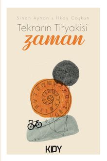 Tekrarın Tiryakisi Zaman