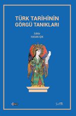 Türk Tarihinin Görgü Tanıkları