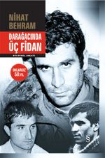 Darağacında Üç Fidan (Ciltli)
