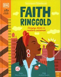Sanatçının Gördükleri / Faith Ringgold