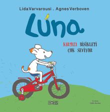 Luna / Kırmızı Bisikleti Çok Seviyor