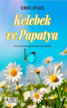 Kelebek ve Papatya