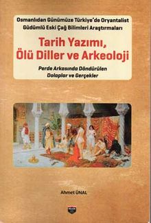 Tarih Yazımı, Ölü Diller ve Arkeoloji 