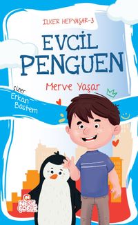 Evcil Penguen / İlker Hepyaşar 3