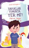 Tavuklar Yumurta Yer mi? / İlker Hepyaşar 5