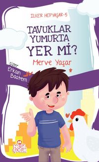 Tavuklar Yumurta Yer mi? / İlker Hepyaşar 5  