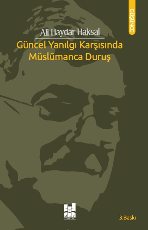 Güncel Yanılgı Karşısında Müslümanca Duruş