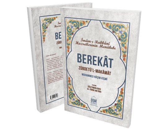 Berekat Zübdetül Makamat & İmamı Rabbani Menakıbı