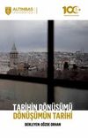 Tarihin D&ouml;n&uuml;ş&uuml;m&uuml;, D&ouml;n&uuml;ş&uuml;m&uuml;n Tarihi