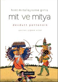Mit ve Mitya & Hint Mitolojisine Giriş