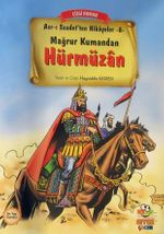 Mağrur Kumandan Hürmüzan / Asr-ı Saadet'ten Hikayeler 8