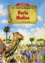 Nurlu Medine / Asr-ı Saadet'ten Hikayeler 4