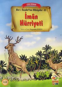 İman Hürriyeti / Asr-ı Saadet'ten Hikayeler 2