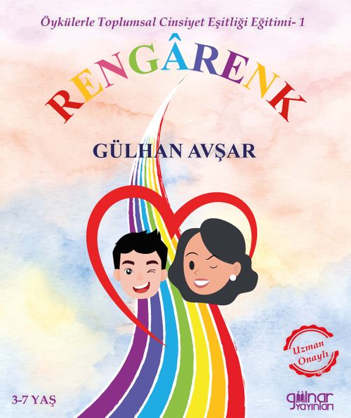 Öykülerle Toplumsal Cinsiyet Eşitliği Eğitimi 1 / Rengarenk