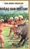 Boğa&ccedil; Han Destanı