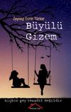 B&uuml;y&uuml;l&uuml; Gizem