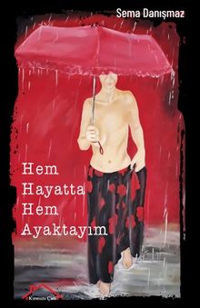 Hem Hayatta Hem Ayaktayım